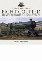 Great Western Eight Coupled Heavy Freight Locomotives