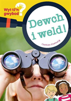 Cyfres Wyt Ti'n Gwybod?: Dewch i Weld