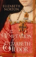 Temptation Of Elizabeth Tudor