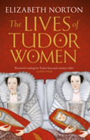 Lives of Tudor Women