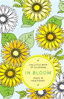 The Little Book of Colouring: In Bloom (Colouring Book)