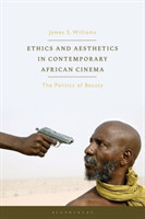 Ethics and Aesthetics in Contemporary African Cinema