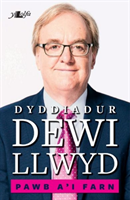 Pawb a'i Farn - Dyddiadur Dewi Llwyd