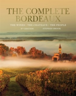 Complete Bordeaux: 4th edition