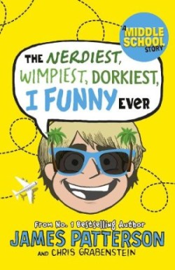Nerdiest, Wimpiest, Dorkiest I Funny Ever