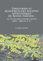 Territoires et ressources des sociétés néolithiques du Bassin parisien