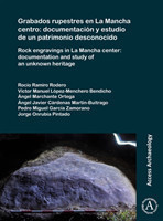 Grabados rupestres en La Mancha centro: documentación y estudio de un patrimonio desconocido