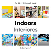 My First Bilingual Book - Indoors - Spanish-english