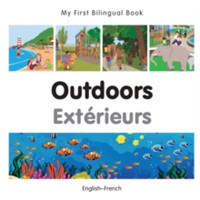 My First Bilingual Book -  Outdoors (English-French)                                    