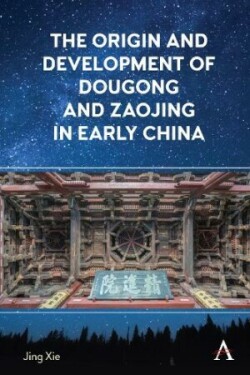 Origin and Development of Dougong and Zaojing in Early China