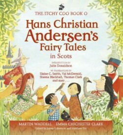 Itchy Coo Book o Hans Christian Andersen's Fairy Tales in Scots