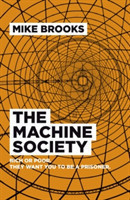Machine Society, The – Rich or poor. They want you to be a prisoner.