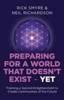 Preparing for a World that Doesn`t Exist – Yet – Framing a Second Enlightenment to Create Communities of the Future