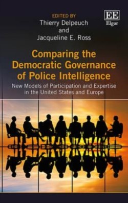 Comparing the Democratic Governance of Police Intelligence