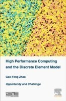 High Performance Computing and the Discrete Element Model