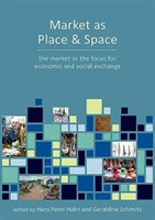 Market as Place and Space of Economic Exchange