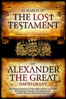 In Search Of The Lost Testament of Alexander the Great