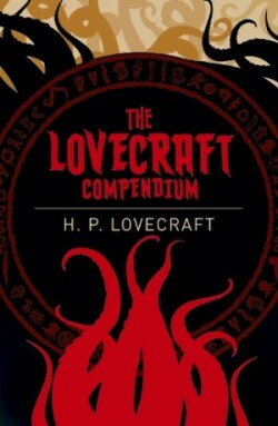 Lovecraft Compendium (Arcturus paperback classics)