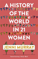 History of the World in 21 Women