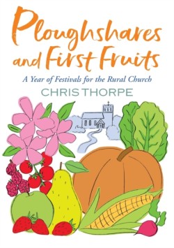 Ploughshares and First Fruits