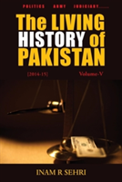 Living History of Pakistan (2014-2015): Volume V