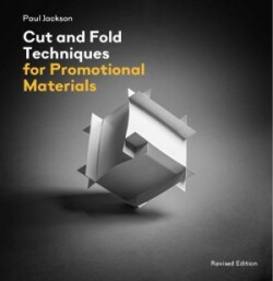 Cut and Fold Techniques for Promotional Materials: Revised editio