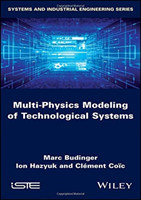 Multi-physics Modeling of Technological Systems