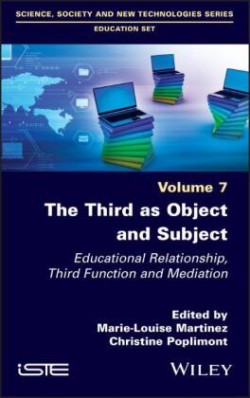 Third as Object and Subject: Educational Relat ionship, Third Function and Mediation