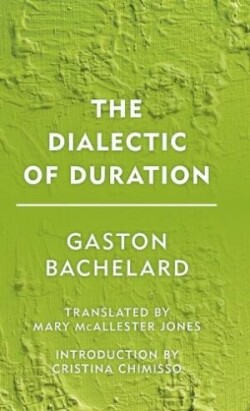 Dialectic of Duration