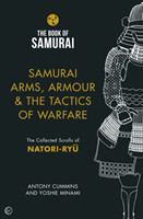 Samurai Arms, Armour & the Tactics of Warfare (The Book of Samurai Series)