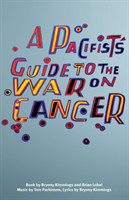 Pacifist's Guide to the War on Cancer