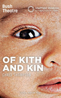 Of Kith and Kin