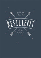 How to Be Resilient