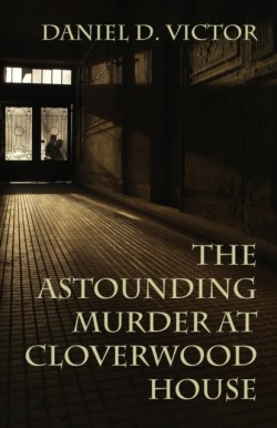 Astounding Murder At Cloverwood House