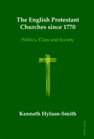 English Protestant Churches since 1770