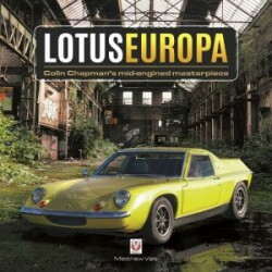 Lotus Europa - Colin Chapman’s Mid-Engined Masterpiece