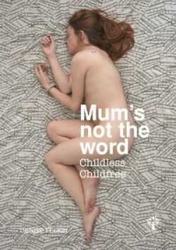 Mum’S Not the Word