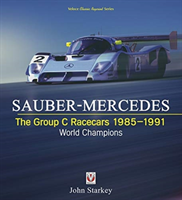 Sauber-Mercedes – the Group C Racecars 1985-1991