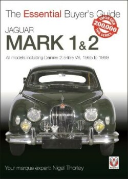 Jaguar Mark 1 & 2 (All Models Including Daimler 2.5-Litre V8) 1955 to 1969