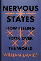 Nervous States How Feeling Took Over the World