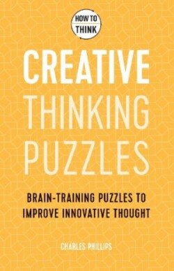 How to Think - Creative Thinking Puzzles