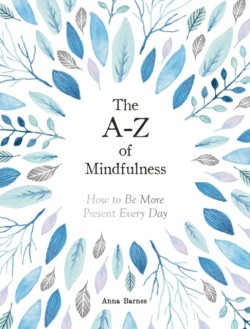 A-Z of Mindfulness