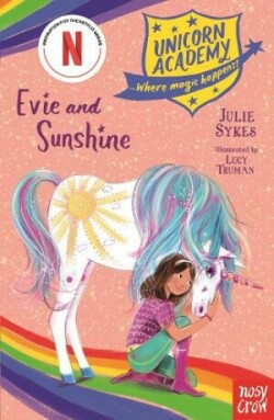 Unicorn Academy: Evie and Sunshine