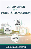 Unternehmen in Der Mobilitatsrevolution