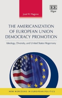 Americanization of European Union Democracy Promotion