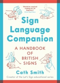 Sign Language Companion A Handbook of British Signs