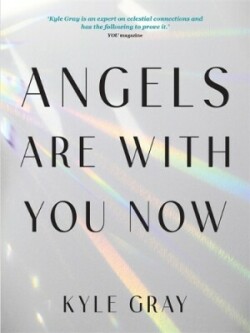 Angels Are with You Now