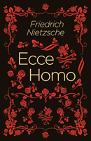 Ecce Homo (Arcturus Classics - Philosophy)