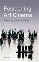 Positioning Art Cinema Film and Cultural Value