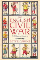 The English Civil War: A Military History